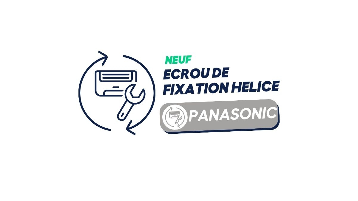 PANASONIC - Ecrou de fixation de l'hélice - CU-PZ35VKE/CU-UE12RKE / WH-UD03EE5 (neuf)