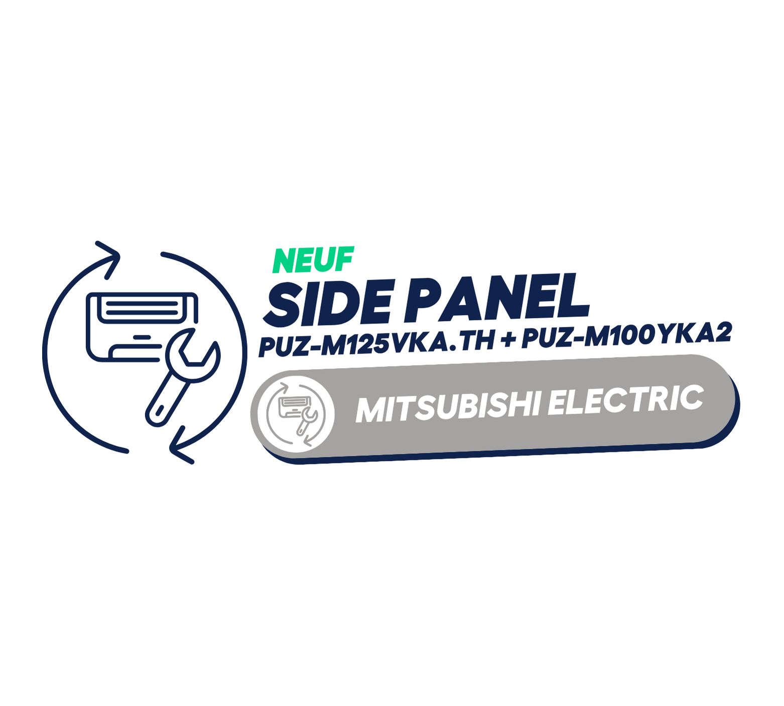 Side panel (L) pour PUZ-M125VKA.TH + PUZ-M100YKA2 - MITSUBISHI ELECTRIC