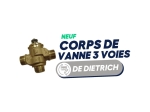DE DIETRICH - 300000070 - CORPS DE VANNE 3 VOIES (VCZMG6000E) 3/4 MALE (neuf)