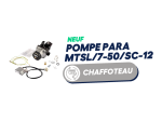 CHAFFOTEAU - 65120952 - POMPE PARA MTSL/7-50/SC-12 (neuf)