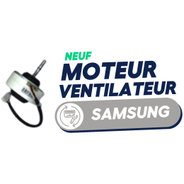 SAMSUNG - Moteur ventilateur pour AR24NSPXBWKXEU / AR12NXPXBWKN / AR07HSSDBWKN / AR12KSWBWKNET / AR12HSFSAWKN (neuf)