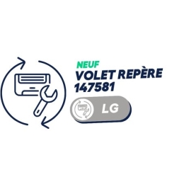 LG - Volet repère 147581 sur vue éclatée pour CS09AF. NH0 type ESNH09GHDW0 (neuf)